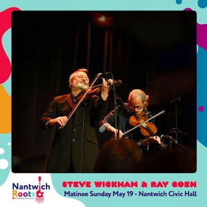 Nantwich Roots - Steve Wickham & Ray Coen