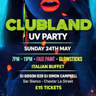 CLUBLAND UV PARTY at BAR BIANCO at Bar Bianco Chester Le Street
