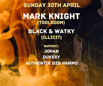 Bank Holiday Sunday 30th April - Gate 5 presents Mark Knight