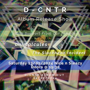 D-CNTR Album Release Show
