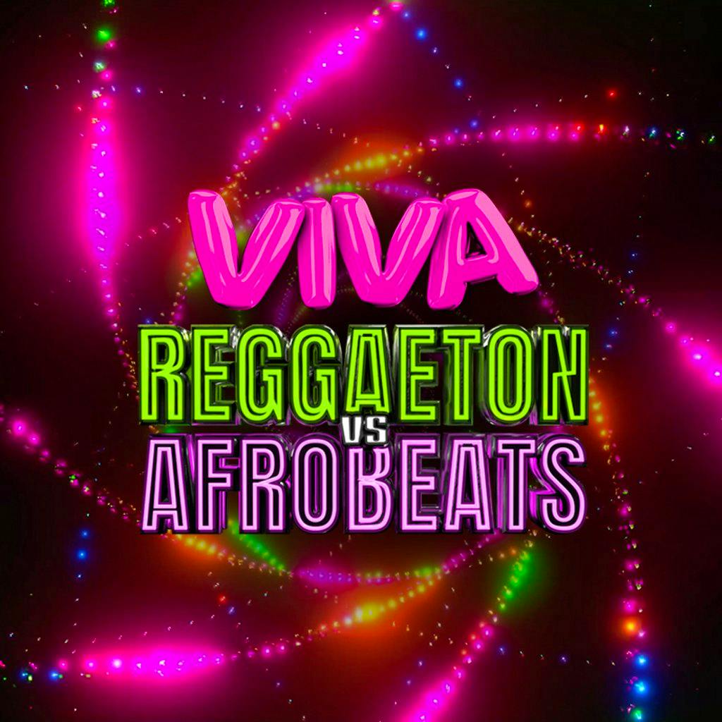 VIVA Reggaeton vs Afrobeats at Lightbox