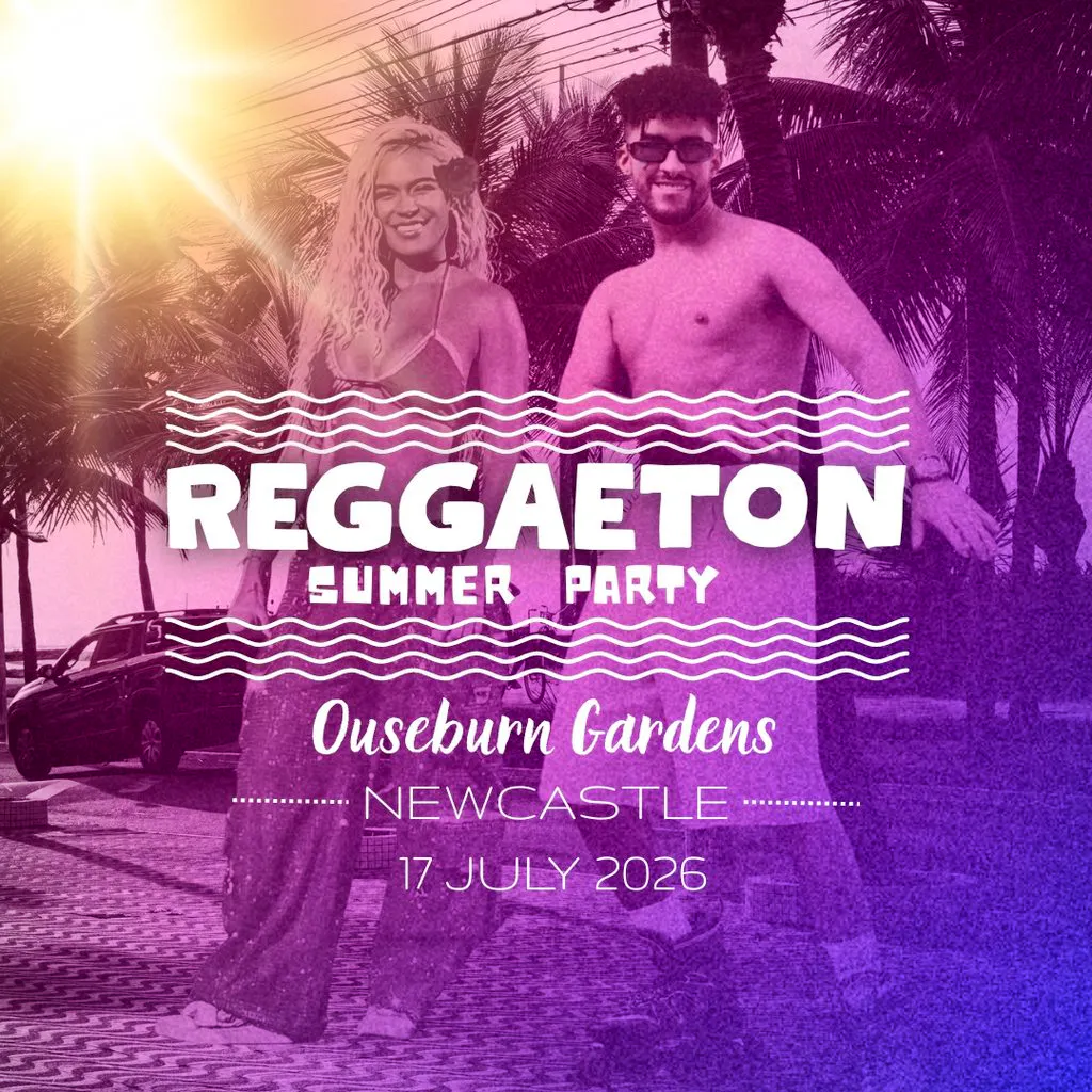 Reggaeton Party (Newcastle) July 2026 at Ouseburn Garden
