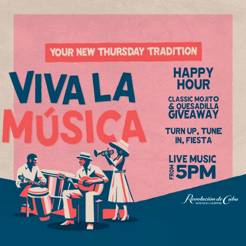 Viva La Musica - After work social (FREE) at Revolucion De Cuba