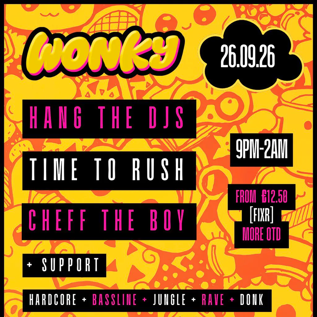 Hang The DJs, Time To Rush, Cheff The Boy | 26.09.26 | Exeter at Move Exeter