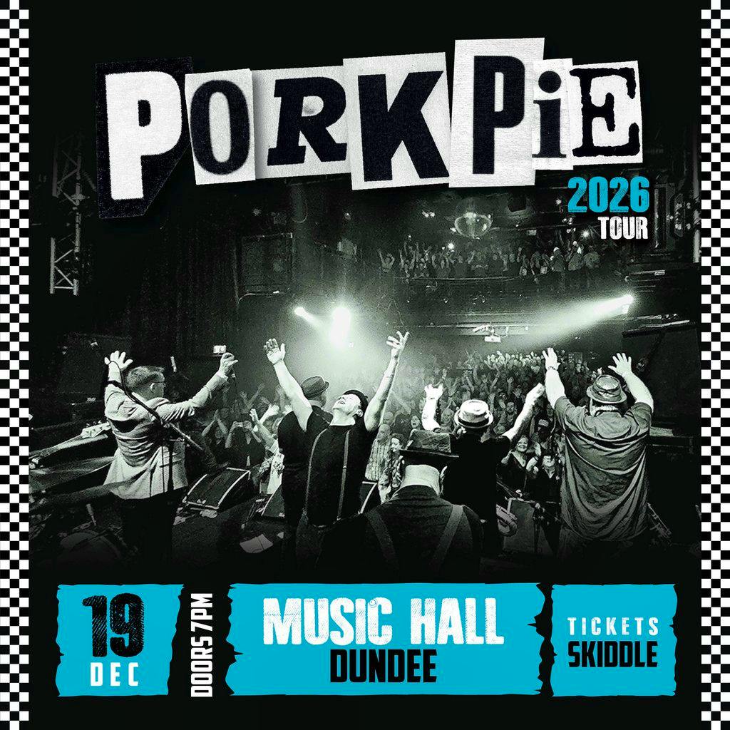PorkPie plus Support (TBC) at Music Hall, Dundee at Music Hall Dundee