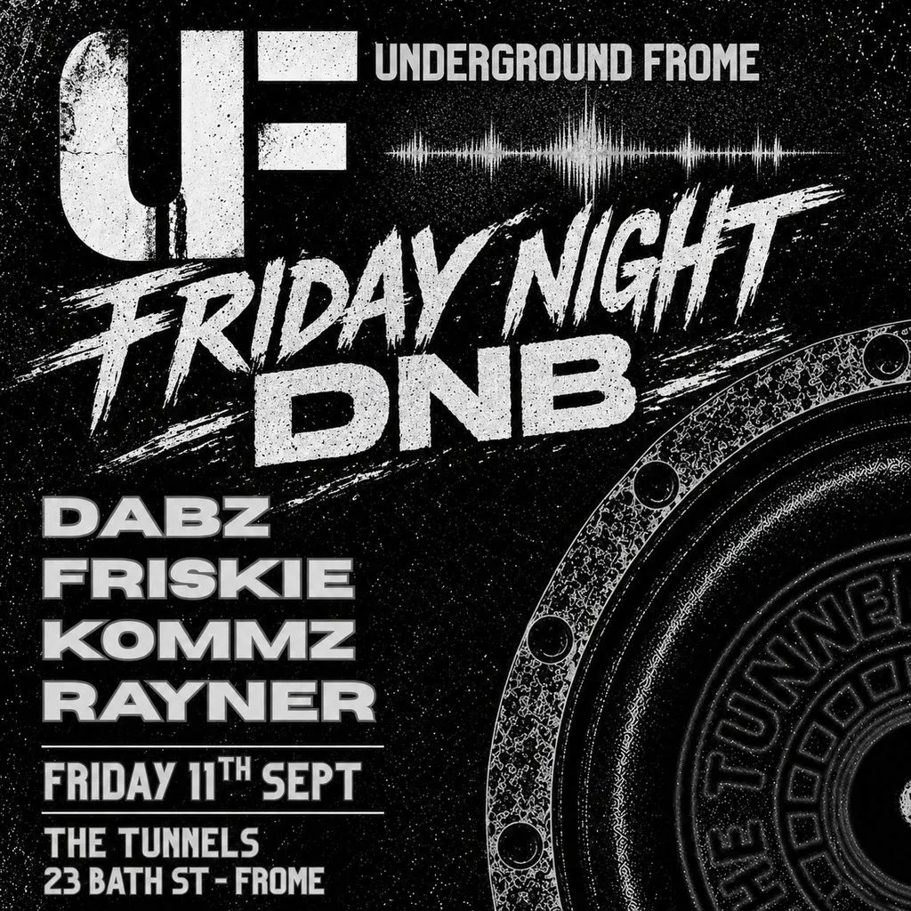 Underground Frome - Friday Night DnB at The Tunnels