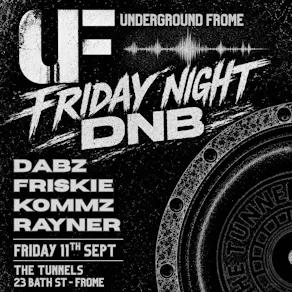 Underground Frome - Friday Night DnB