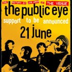 The Public Eye at The Venue