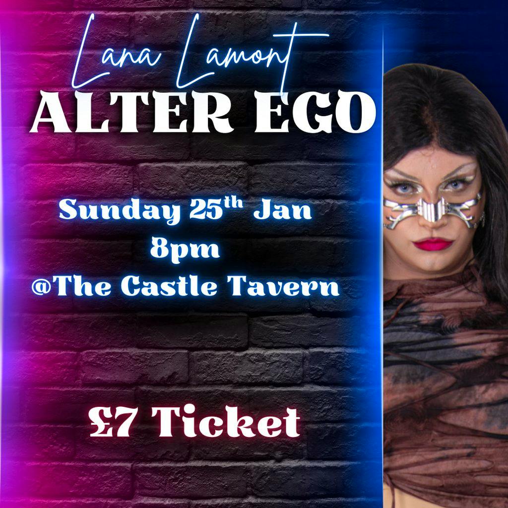 Lana Lamont - Alter Ego @ The Castle Tavern at The Castle Tavern Pub Scarborough