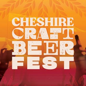 Cheshire Craft Beer Fest | Styal, Wilmslow
