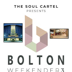 The Soul Cartel Bolton Weekender Tickets | Bolton Whites Hotel Bolton  | Sat 20th July 2019 Lineup