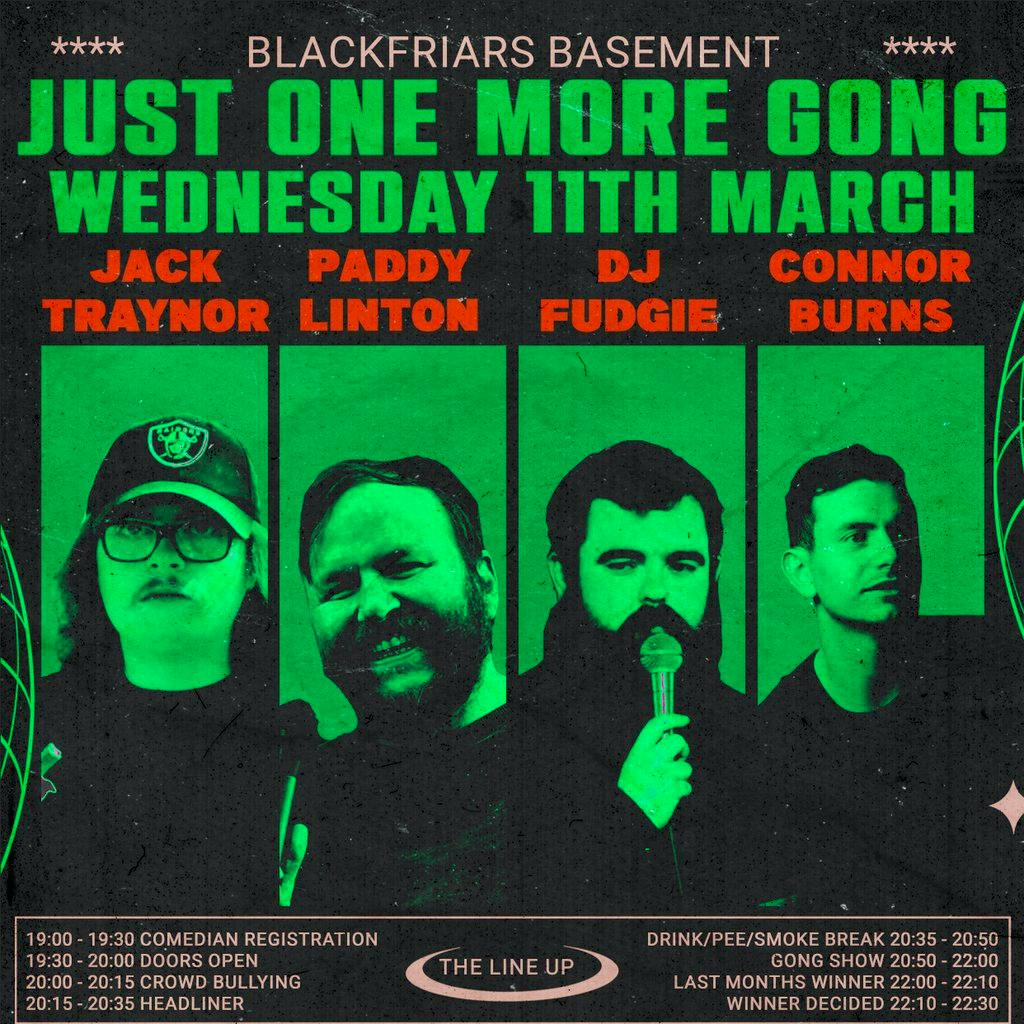 Just One More Gong IX at Blackfriars Basement