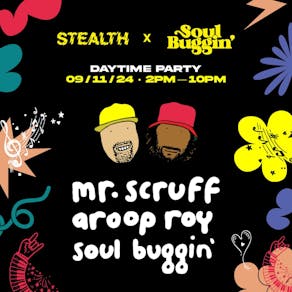 Mr SCRUFF & AROOP ROY - Stealth & Soul Buggin' (Day Party)