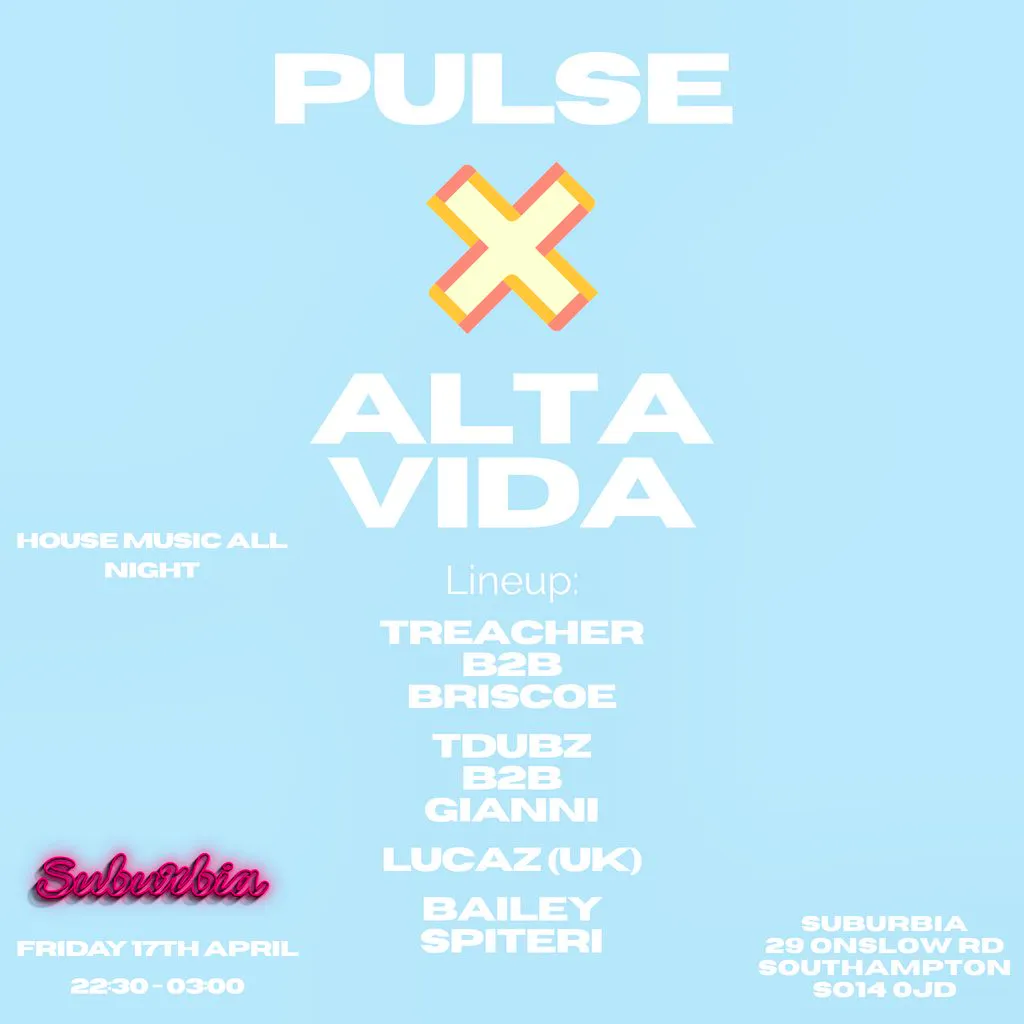 Pulse18+ X Alta Vida at Suburbia Southampton