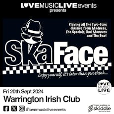 SKA FACE (Ska + 2 Tone tribute) - Warrington Irish Club- 20/9/24 at The Irish Club