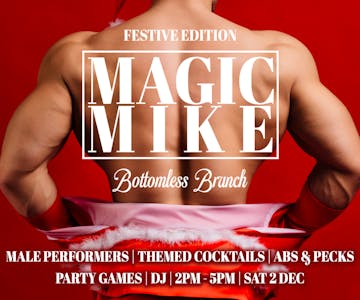 Magic Mike Festive Bottomless Brunch