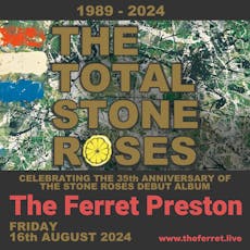 The Total Stone Roses at The Ferret