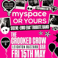 MYSPACE OR YOURS? @ The Crooked Crow Bar at The Crooked Crow Bar