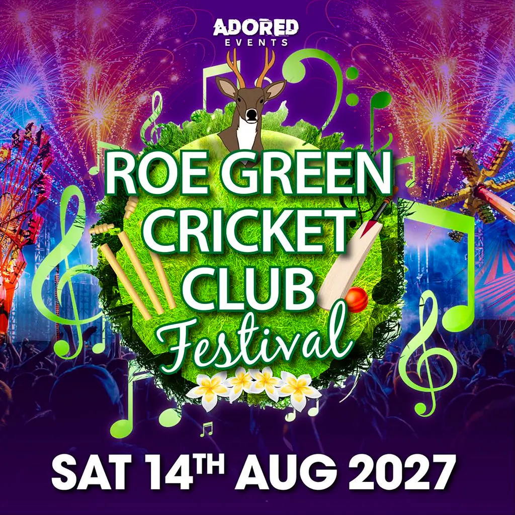 Roe Green Cricket Club Festival 2027 at ROE GREEN CRICKET CLUB