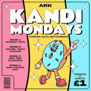 Kandi Mondays @ Ark