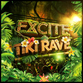 Excite - Tiki Rave