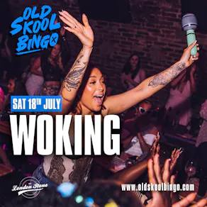Old Skool Bingo Sat 18th July Woking