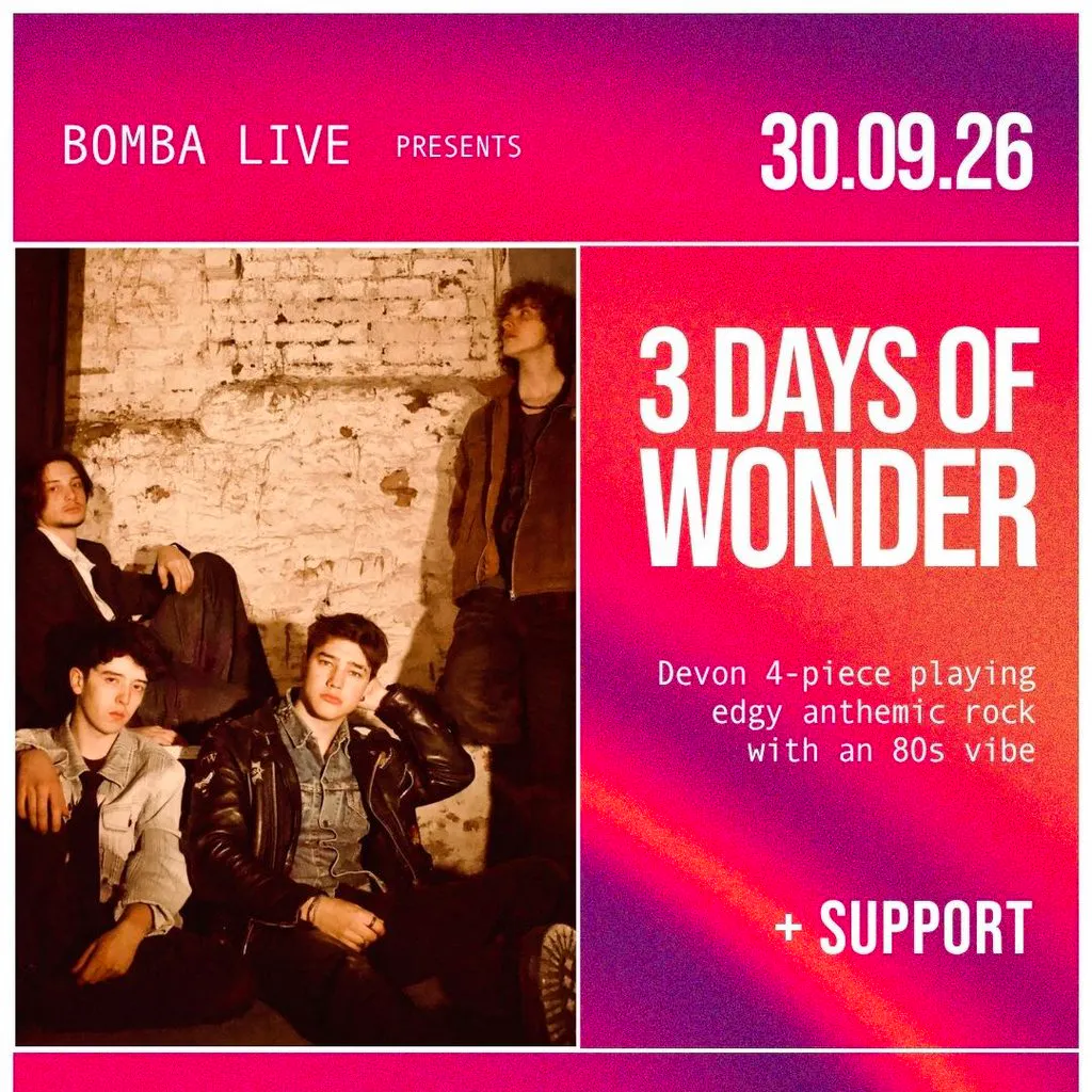 Bomba Live: 3 DAYS OF WONDER | Exeter | 30.09.26 at Bomba Exeter