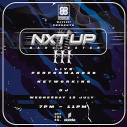 Studio88MCR x Waveset Presents: #NxtUpMCR3 Tickets | Off The Square Manchester  | Wed 13th July 2022 Lineup