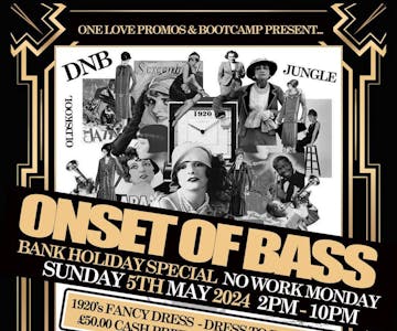 Onset of Bass: May Bank Holiday Special
