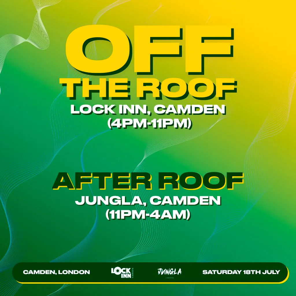 Off Box Events Presents: OFF THE ROOF & AFTER ROOF at The Lock Inn Camden