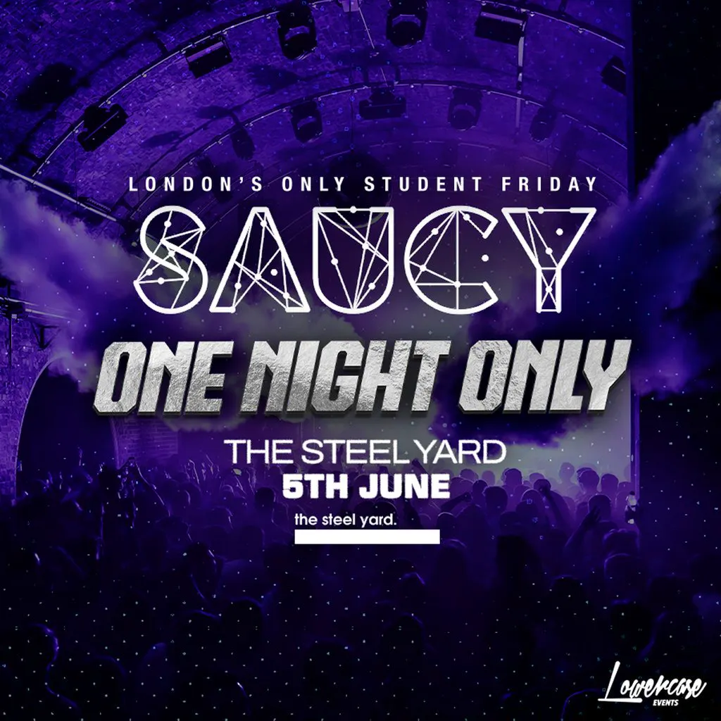 Saucy Fridays @ The Steel Yard // One Night Only! at The Steel Yard