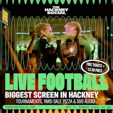 Live Football: England Vs Bosnia at The Hackney Social