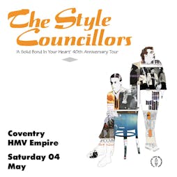 The Style Councillors Tickets | HMV EMPIRE COVENTRY Coventry  | Sat 4th May 2024 Lineup