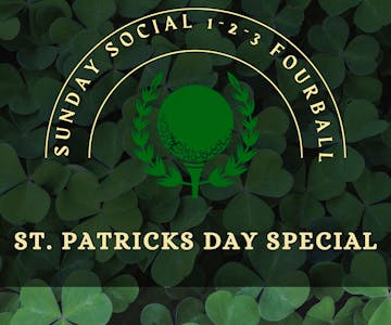 (Sherfield Oaks)Sunday Social: 1-2-3 Fourball - St Patrick's Day