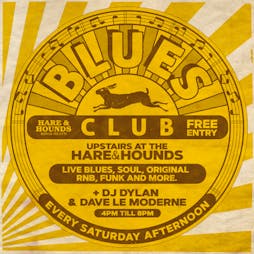 Venue: Blues Club - Weekly Saturday Afternoons  | Hare And Hounds Birmingham  | Sat 23rd October 2021