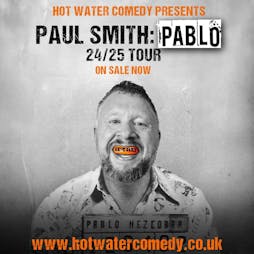 Paul Smith Pablo Tickets | Rainton Arena Houghton-le-Spring  | Wed 10th July 2024 Lineup