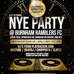 NYE Party @ Burnham Ramblers Football Club