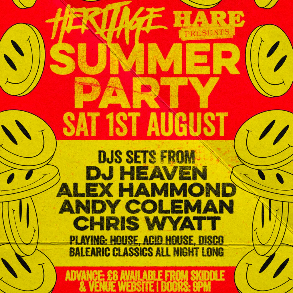 Heritage Summer Party w/ DJ Heaven, Alex Hammond & more! at Hare And Hounds Kings Heath