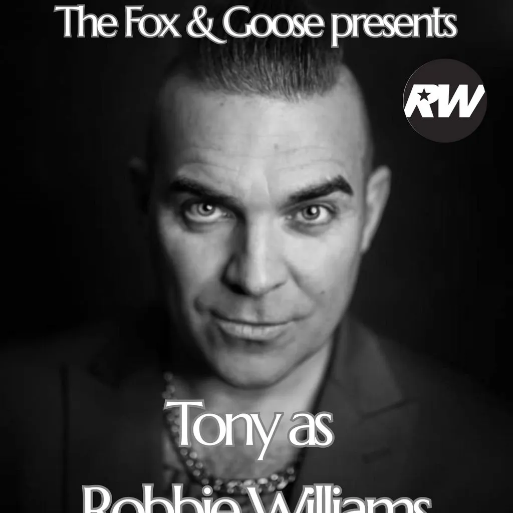 The Robbie Williams Experience with Tony Lewis at The Fox And Goose Pub