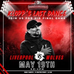 Klopp's last Dance Tickets | Punch Tarmey's Liverpool Irish Bar Liverpool  | Sun 19th May 2024 Lineup