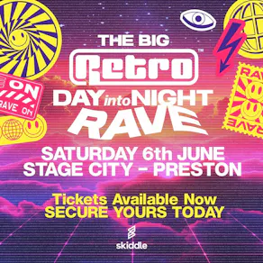 Retro Events present THE BIG RETRO DAY INTO NIGHT RAVE -