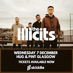 SMC Presents The Illicits live at The Hug & Pint 7th December Tickets | The Hug And Pint Glasgow  | Wed 7th December 2022 Lineup