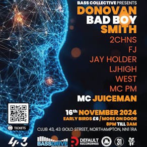 Bass Collective Presents Donovan 'Bad Boy' Smith & Juiceman