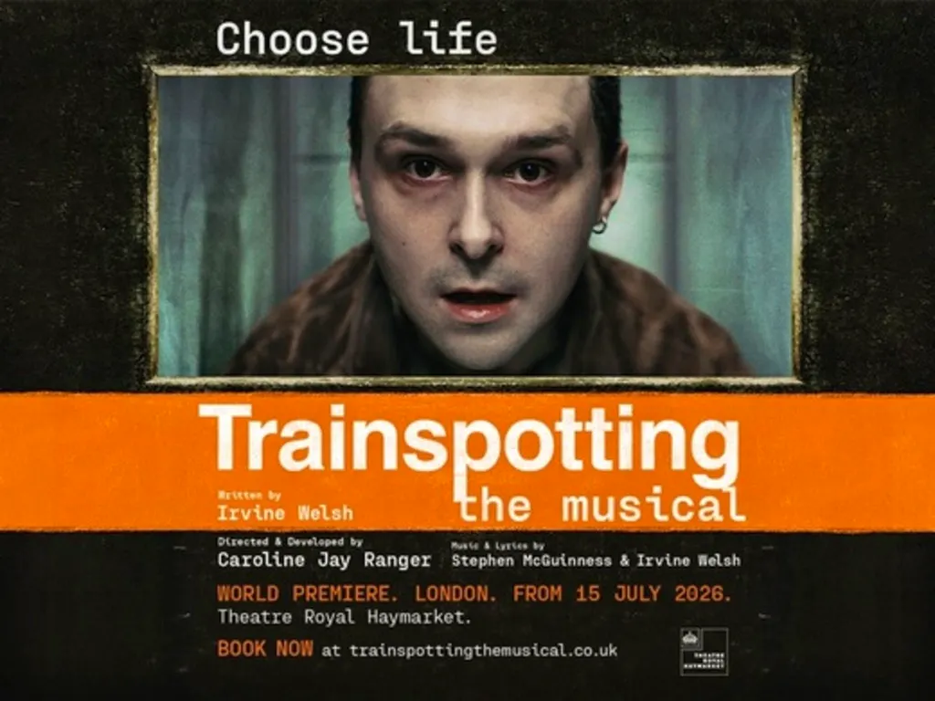 Trainspotting - The Musical at Theatre Royal Haymarket