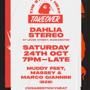 Sticky Heat Takeover: Muddy Feet, Massey b2b Marco Giannini
