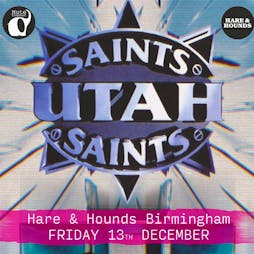 Utah Saints Tickets | Hare And Hounds Kings Heath Birmingham  | Fri 13th December 2024 Lineup