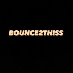 Bounce2Thiss Presents: Sunburns Showdown Tickets | Bootleg Social  Blackpool   | Sat 15th June 2024 Lineup