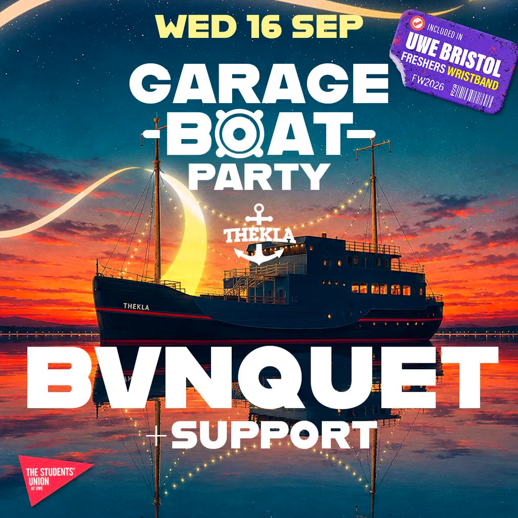 UWE Bristol Official Freshers | Garage Boat Party w/ Bvnquet at Thekla