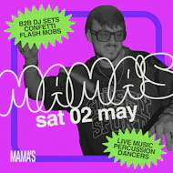 Mama's Saturday // Bank Holiday Special - Sat 2nd May at Mama Roux's