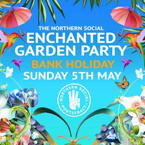 The Enchanted Garden Party @ The Northern Social